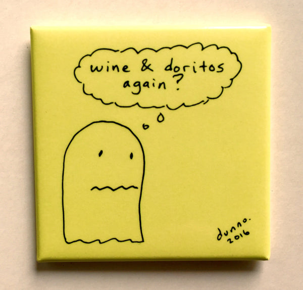 wine & doritos again? magnet